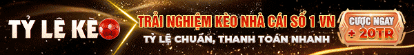 Tỷ Lệ Kèo Nhà Cái Hôm Nay ⚽ Cập Nhật Nhanh, Chuẩn Nhất